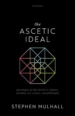 E-Book (epub) The Ascetic Ideal von Stephen Mulhall