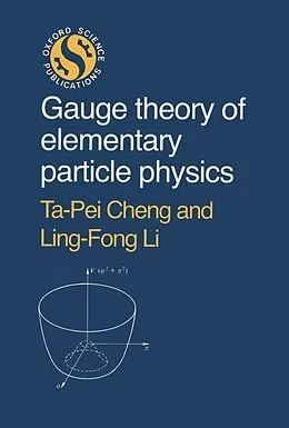 PDF Gauge Theory of Elementary Particle Physics von Ta-Pei Cheng, Ling-Fong Li