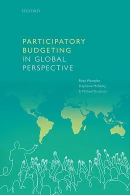 E-Book (epub) Participatory Budgeting in Global Perspective von Brian Wampler, Stephanie McNulty, Michael Touchton