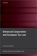 ePUB Enhanced Cooperation and European Tax Law von Caroline Heber