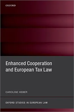 ePUB Enhanced Cooperation and European Tax Law von Caroline Heber