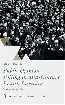 E-Book (epub) Public Opinion Polling in Mid-Century British Literature von Megan Faragher