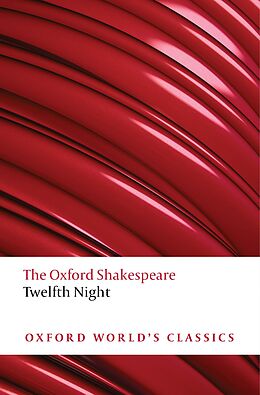 E-Book (pdf) Twelfth Night, or What You Will: The Oxford Shakespeare von 