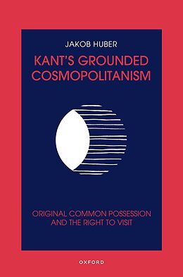 eBook (epub) Kant's Grounded Cosmopolitanism de Jakob Huber