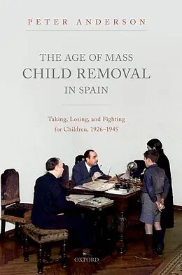 E-Book (pdf) The Age of Mass Child Removal in Spain von Peter Anderson