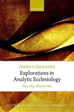 E-Book (epub) Explorations in Analytic Ecclesiology von Joshua Cockayne