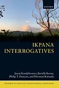 E-Book (pdf) Ikpana Interrogatives von Jason Kandybowicz, Bertille Baron, Philip T. Duncan
