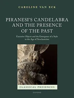 E-Book (pdf) Piranesi's Candelabra and the Presence of the Past von Caroline van Eck