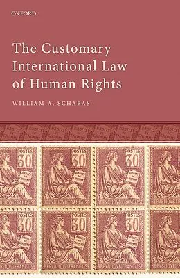 E-Book (pdf) The Customary International Law of Human Rights von William A. Schabas