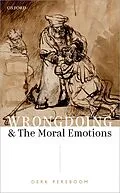 E-Book (pdf) Wrongdoing and the Moral Emotions von Derk Pereboom