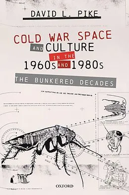 ePUB Cold War Space and Culture in the 1960s and 1980s von David L. Pike