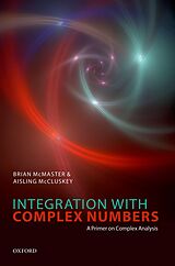 eBook (pdf) Integration with Complex Numbers de Brian McMaster, Aisling Mccluskey