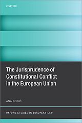 eBook (pdf) The Jurisprudence of Constitutional Conflict in the European Union de Ana Bobic