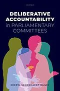 E-Book (pdf) Deliberative Accountability in Parliamentary Committees von Cheryl Schonhardt-Bailey