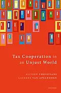 E-Book (pdf) Tax Cooperation in an Unjust World von Allison Christians, Laurens van Apeldoorn