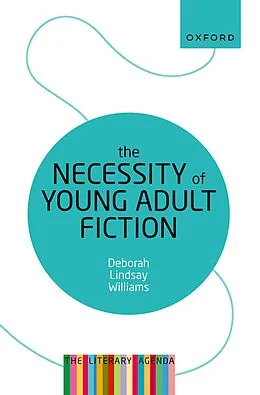 E-Book (epub) The Necessity of Young Adult Fiction von Deborah Lindsay Williams