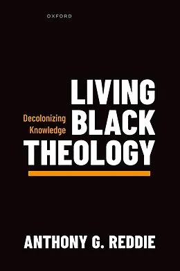 E-Book (pdf) Living Black Theology von Anthony G. Reddie