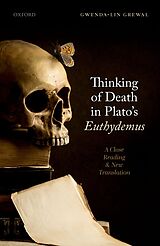 PDF Thinking of Death in Plato's Euthydemus von Gwenda-Lin Grewal