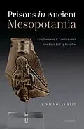 E-Book (epub) Prisons in Ancient Mesopotamia von J. Nicholas Reid