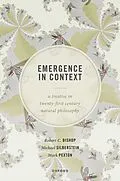 E-Book (pdf) Emergence in Context von Robert C. Bishop, Michael Silberstein, Mark Pexton