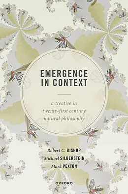 E-Book (pdf) Emergence in Context von Robert C. Bishop, Michael Silberstein, Mark Pexton