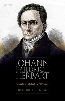 E-Book (pdf) Johann Friedrich Herbart von Frederick C. Beiser
