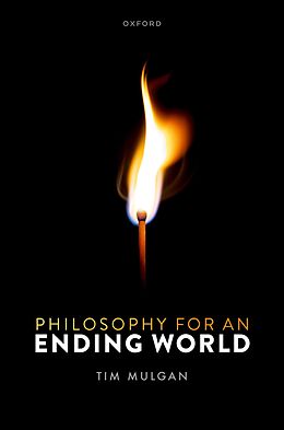 eBook (pdf) Philosophy for an Ending World de Tim Mulgan