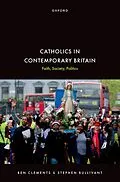 E-Book (epub) Catholics in Contemporary Britain von Ben Clements, Stephen Bullivant