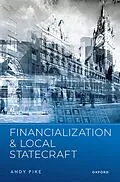 E-Book (epub) Financialization and Local Statecraft von Andy Pike