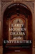 E-Book (epub) Early Modern Drama at the Universities von Elizabeth Sandis