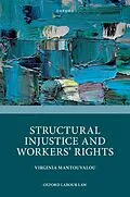 E-Book (epub) Structural Injustice and Workers' Rights von Virginia Mantouvalou