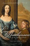 PDF Lucy Hutchinson and the English Revolution von Claire Gheeraert-Graffeuille