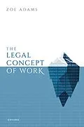 E-Book (epub) The Legal Concept of Work von Zoe Adams