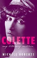 E-Book (epub) Colette von Michèle Roberts