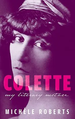 E-Book (epub) Colette von Michèle Roberts