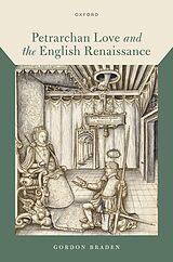 eBook (epub) Petrarchan Love and the English Renaissance de Gordon Braden