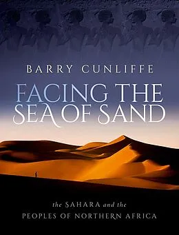 E-Book (epub) Facing the Sea of Sand von Barry Cunliffe