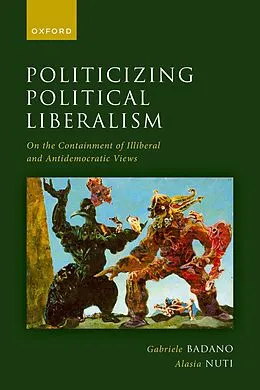 E-Book (pdf) Politicizing Political Liberalism von Gabriele Badano, Alasia Nuti