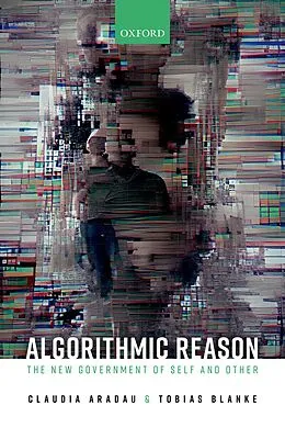 E-Book (pdf) Algorithmic Reason von Claudia Aradau, Tobias Blanke