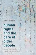 E-Book (epub) Human Rights and the Care of Older People von Maeve O'Rourke