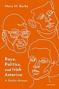 E-Book (epub) Race, Politics, and Irish America von Mary M. Burke