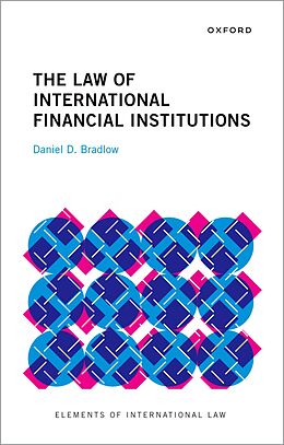 eBook (pdf) The Law of International Financial Institutions de Daniel D. Bradlow