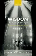 E-Book (pdf) Wisdom in Christian Tradition von Marcus Plested