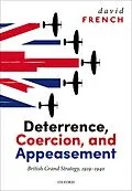 E-Book (epub) Deterrence, Coercion, and Appeasement von David French