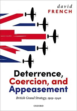 E-Book (epub) Deterrence, Coercion, and Appeasement von David French