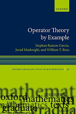 eBook (pdf) Operator Theory by Example de Stephan Ramon Garcia, Javad Mashreghi, William T. Ross