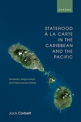E-Book (epub) Statehood à la Carte in the Caribbean and the Pacific von Jack Corbett