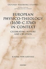 eBook (pdf) European Physico-theology (1650-c.1760) in Context de Kaspar Von Greyerz