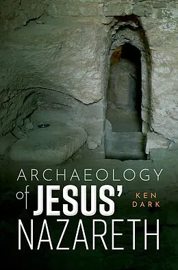 E-Book (pdf) Archaeology of Jesus' Nazareth von Ken Dark