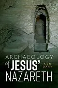E-Book (epub) Archaeology of Jesus' Nazareth von Ken Dark